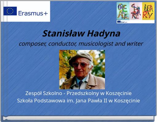 Stanisław Hadyna composer, conductor, musicologist and writer