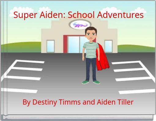 Super Aiden: School Adventures