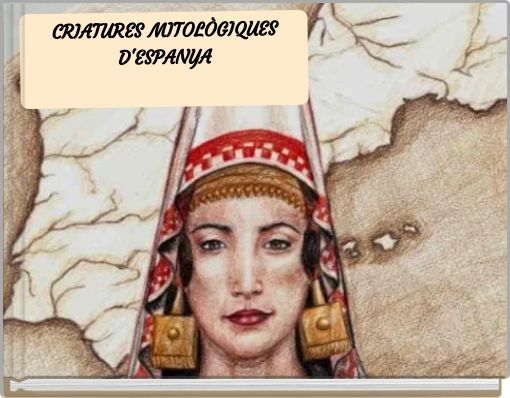 CRIATURES MITOLÒGIQUES D'ESPANYA
