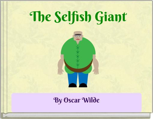 The Selfish Giant