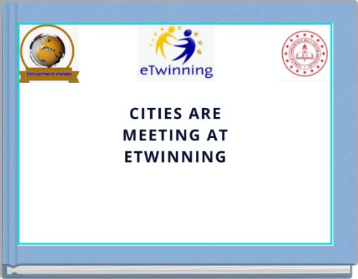 CITIES ARE MEETING AT ETWINNING