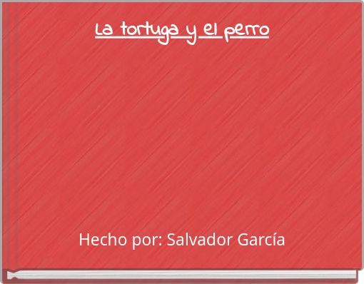 La tortuga y el perro