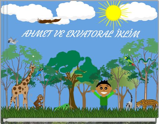 AHMET VE EKVATORAL İKLİM