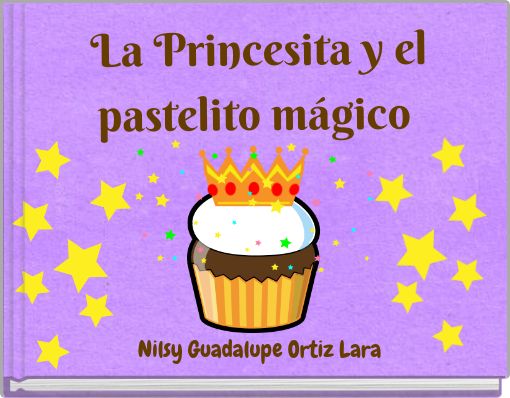 La Princesita y el pastelito mágico