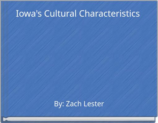 Iowa's Cultural Characteristics