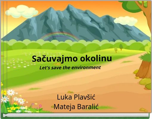 Sačuvajmo okolinu Let's save the environment
