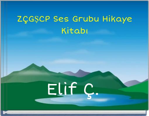 Z&Ccedil;GŞCP Ses Grubu Hikaye Kitabı