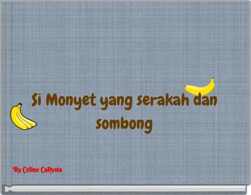 Si Monyet yang serakah dan sombong