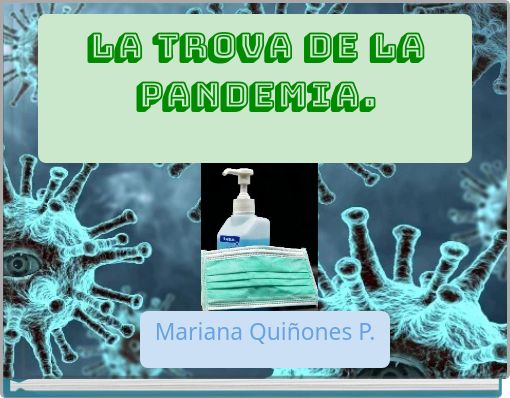 La trova de la pandemia.