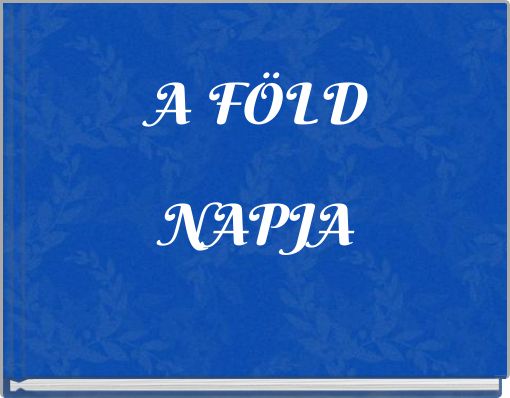 Book Cover for: A FÖLD NAPJA