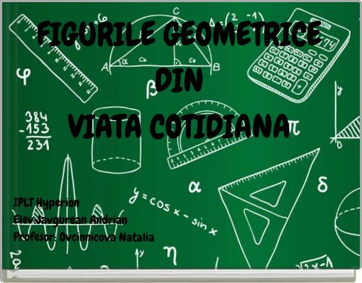 FIGURILE GEOMETRICE DIN VIATA COTIDIANA