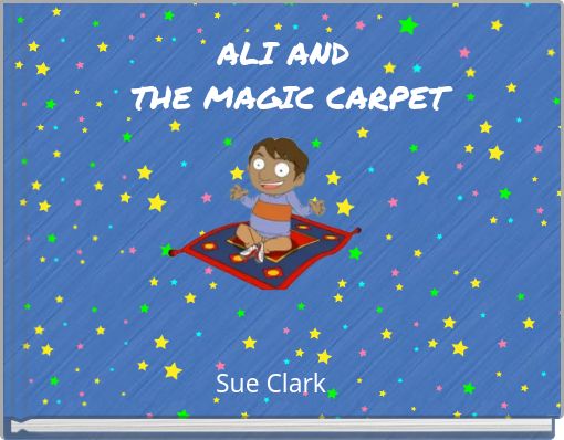 ALI AND THE MAGIC CARPET