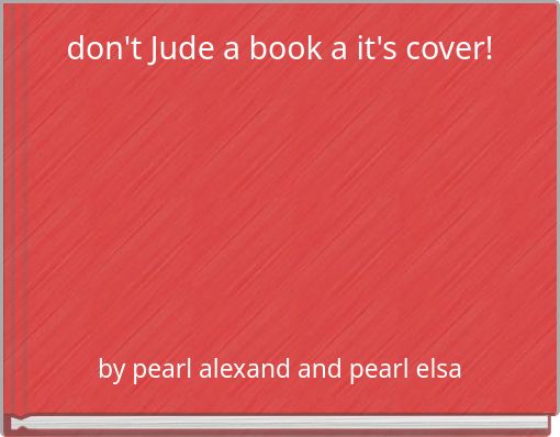Front cover of 'don't Jude a book a it's cover!' 