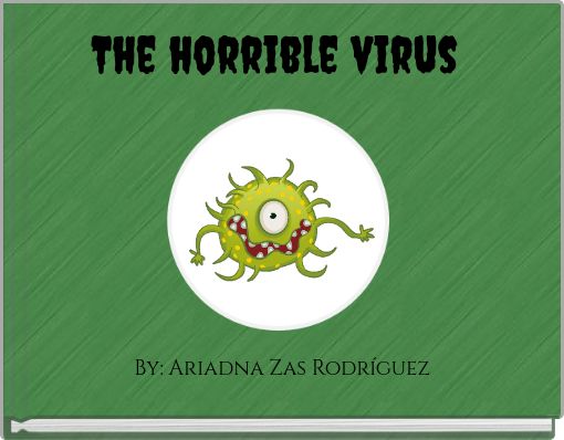 The horrible virus