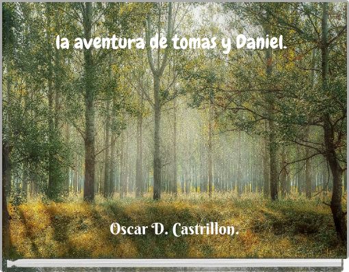 la aventura de tomas y Daniel.