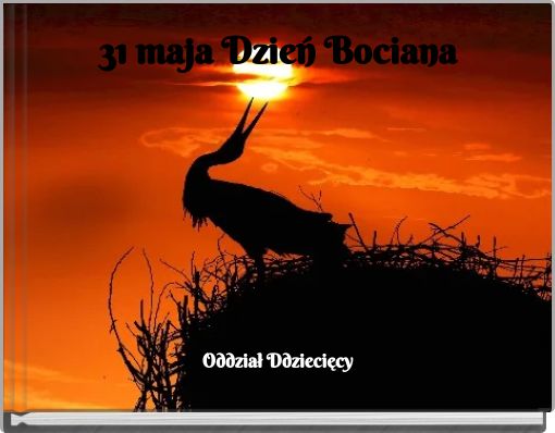 31 maja Dzień Bociana