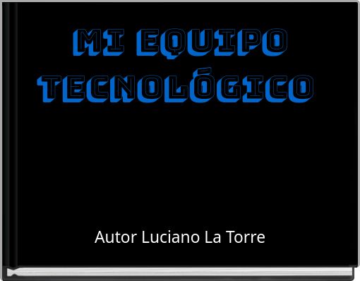 Mi equipo tecnológico
