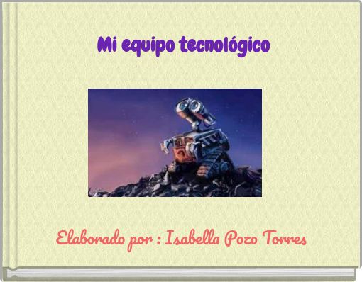 Mi equipo tecnol&oacute;gico