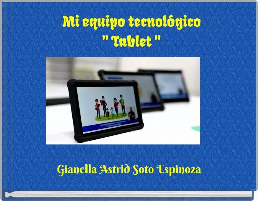 Mi equipo tecnológico" Tablet "