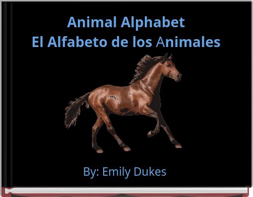 Animal Alphabet El Alfabeto de los Animales