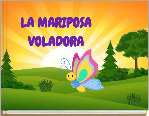 LA MARIPOSA VOLADORA