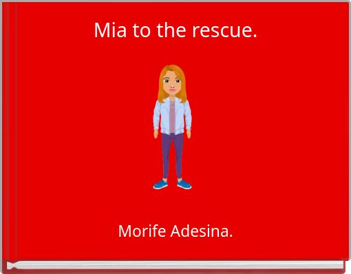 Mia to the rescue.