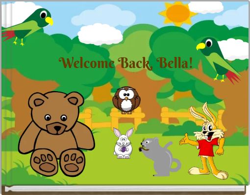 Welcome Back, Bella!
