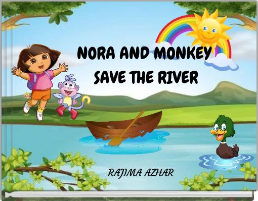 Front cover of 'NORA AND MONKEY SAVE THE RIVER' 