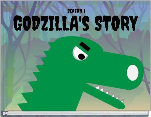 GODZILLA's STORY