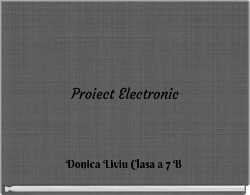 Proiect Electronic