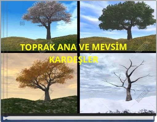 TOPRAK ANA VE MEVSİM KARDEŞLER