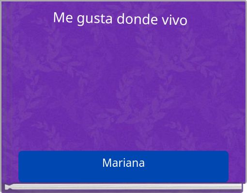 Front cover of 'Me gusta donde vivo' 