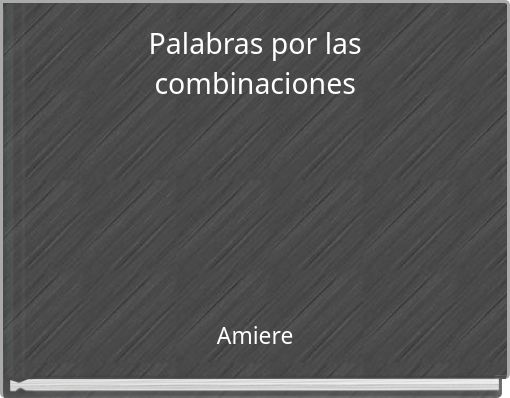 Front cover of 'Palabras por las combinaciones' 