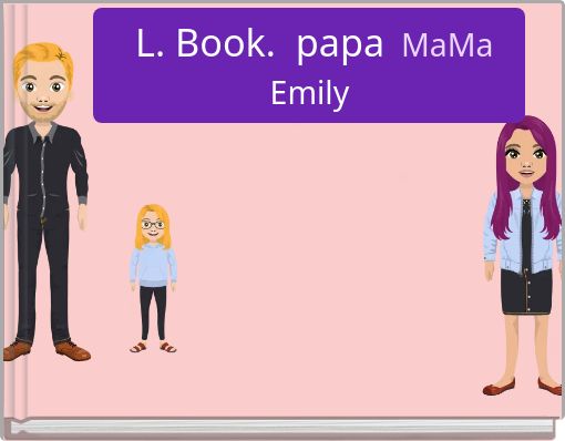 L. Book. papa MaMaEmily