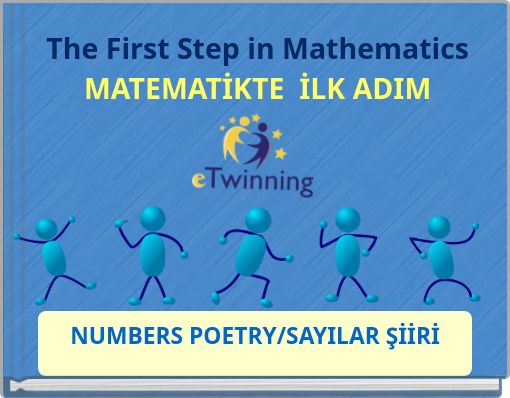 The First Step in Mathematics MATEMATİKTE İLK ADIM