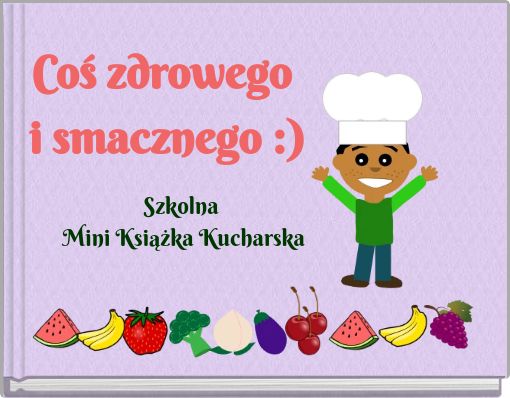 Coś zdrowego i smacznego :)