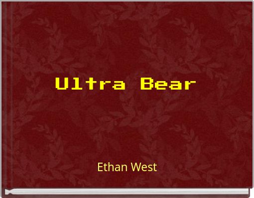 Ultra Bear