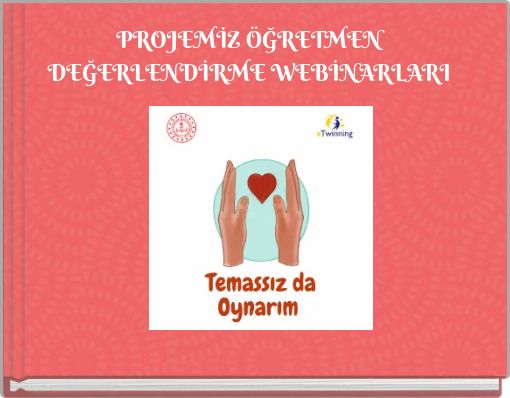 PROJEMİZ ÖĞRETMEN DEĞERLENDİRME WEBİNARLARI