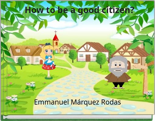 How to be a good citizen?