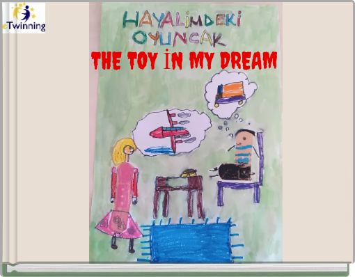 THE TOY İN MY DREAM