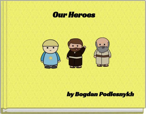 Our Heroes