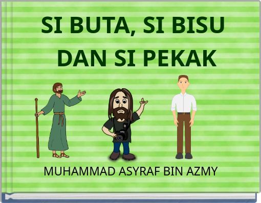 Front cover of 'SI BUTA, SI BISU DAN SI PEKAK' 