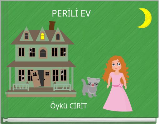 PERİLİ EV