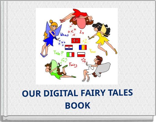OUR DIGITAL FAIRY TALES BOOK