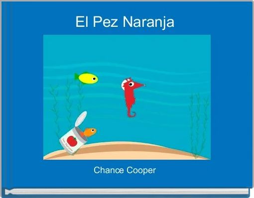 El Pez Naranja 