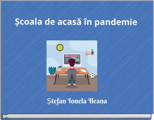Școala de acasă în pandemie