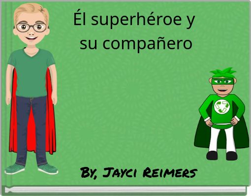 &Eacute;l superh&eacute;roe y su compa&ntilde;ero