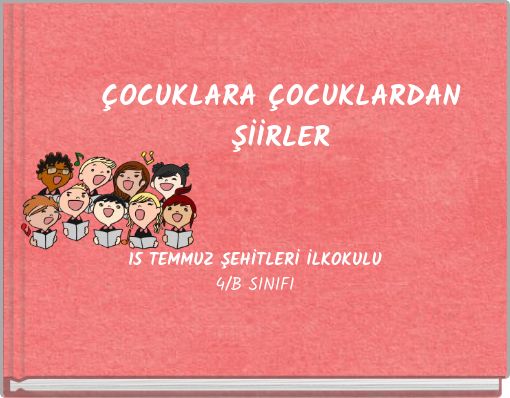 ÇOCUKLARA ÇOCUKLARDAN ŞİİRLER