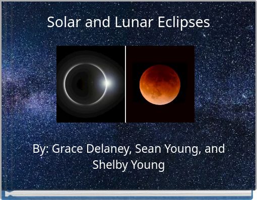 Solar and Lunar Eclipses