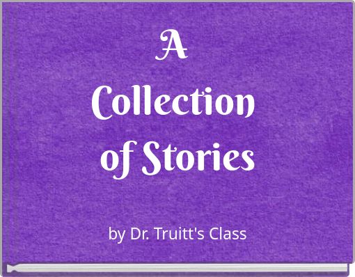 A Collection of Stories